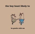 cover: The Boy Least Likely To - Be Gentle With Me