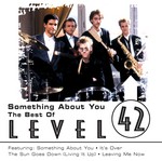 cover: Level 42 - Something About You - The Best Of