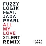 cover: Fuzzy Logik|Jada Pearl - All My Love (Xilent remix)