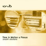 cover: Flexus|Time In Motion - Smooth Vibrations EP