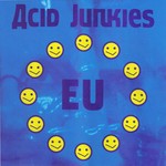 cover: Acid Junkies - EU