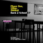 cover: Phaze Dee & Effjay & Dimkal - Back 2 School EP