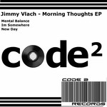 cover: Jimmy Vlach - Morning Thoughts EP