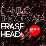 cover: Danilo Incorvaia - Erase Head EP