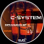 cover: C System - Infrahuman EP