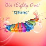 cover: Dix (eighty One) - Striking