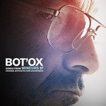 cover: Bot'ox - Songs From Mineurs 27 (Original Motion Picture Soundtrack)