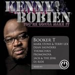 cover: Kenny Bobien - You're Gonna Make It (Booker T, Mark Stone & Terry Lex, Dean Saunders, ThomChris, Promonova, Jack & The Jerk, DJ Ride Mixes)