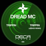 cover: Dread Mc - Trippin