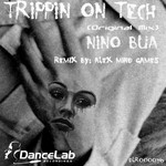 cover: Nino Bua - Trippin On Tech