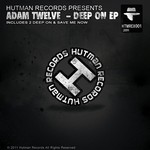 cover: Adam Twelve - Deep On EP