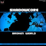 cover: Shadowcore - Broken World