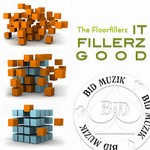 cover: The Floorfillerz - It Fillerz Good