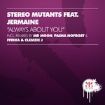 cover: Stereo Mutants|Jermaine - Always About You