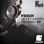 cover: Feedi - Jetzt Nicht Denken EP