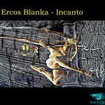 cover: Ercos Blanka - Incanto