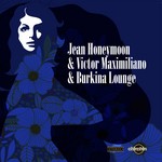 cover: Honeymoon, Jean|Victor Maximiliano & Burkina Lounge - Deepa Nova EP