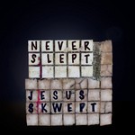 cover: Neverslept - Jesus Skwept