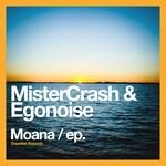 cover: Mistercrash & Egonoise - Moana EP