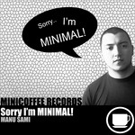 cover: Manu Sami - Sorry I'm MINIMAL!