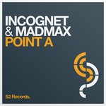 cover: Incognet|Madmax - Point A