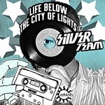 cover: Silver Team - Life Below The City Of Lights EP