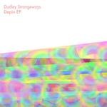 cover: Dudley Strangeways - Depin EP