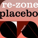 cover: Rezone - Placebo