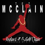 cover: Tez Mcclain - Jordans & A Gold Chain