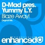 cover: Dmad Pres Yummy Ly - Blaze Away!