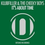 cover: Klubfiller & The Cheeky Boys - Its About Time