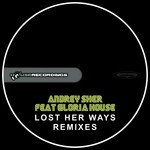 cover: Sher, Andrey|Gloria House - Lost Her Ways (remixes)