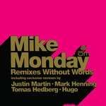 cover: Mike Monday - Remixes Without Words