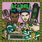 cover: Ac & Dell - Right Now: The Remixes