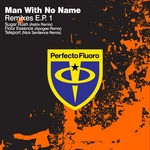 cover: Man With No Name - Remixes EP 1