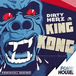 cover: Dirty Herz - King Kong