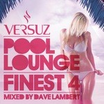 cover: Lambert, Dave|Various - Versuz Pool Lounge 2011 (mixed by Dave Lambert) (unmixed tracks)