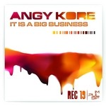 cover: Angy Kore - It Is A Big Business