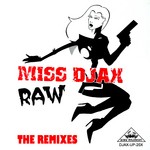 cover: Miss Djax - Raw - The Remixes