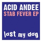 cover: Acid Andee - Stab Fever EP