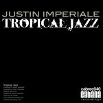 cover: Justin Imperiale - Tropical Jazz