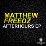 cover: Matthew Freedz - Afterhours EP