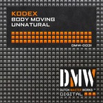 cover: Kodex - Body Moving/Unnatural