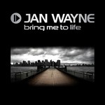 cover: Jan Wayne - Bring Me To Life