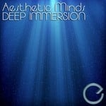 cover: Aesthetic Minds - Deep Immersion