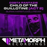 cover: Costa Pantazis - Child Of The Guillotine (Act 2)