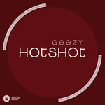 cover: Geezy - Hotshot