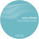 cover: Sarp Yilmaz - Long Lonely Winter