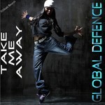 cover: Global Defence - Take Me Away