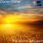 cover: Darren Fisher - The Space Between